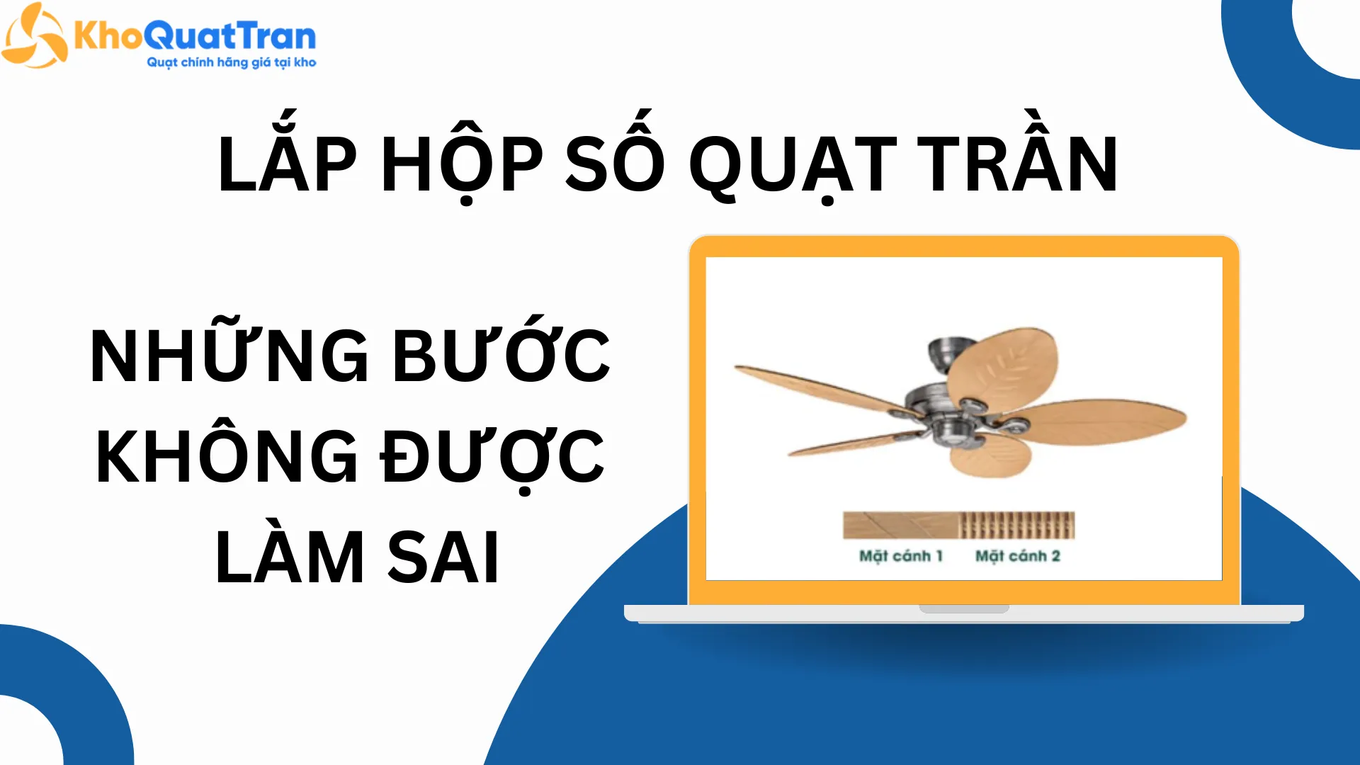 Cách Lắp Hộp Số Quạt Trần An Toàn: Những Bước Không Được Làm Sai